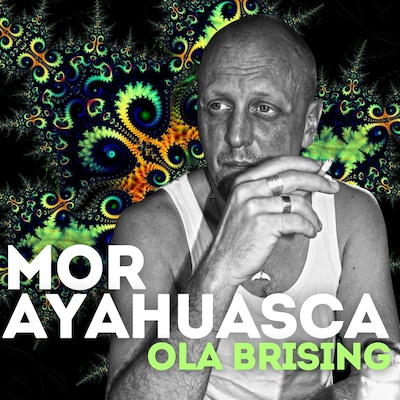 Mor Ayahuasca – omslag till ljudboken av Ola Brising