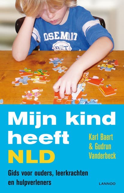 Mijn kind heeft NLD: gids voor ouders, leerkrachten en hulpverleners – omslag van het luisterboek van Gudrun Vanderbeck,Karl Baert