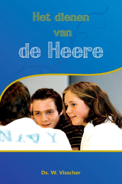 Het dienen van de Heere – omslag van het luisterboek van W. Visscher