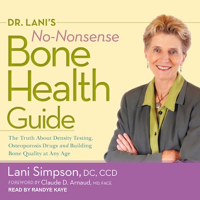 Dr. Lani's No-Nonsense Bone Health Guide – omslag til lydbogen af Lani Simpson, DC, CCD