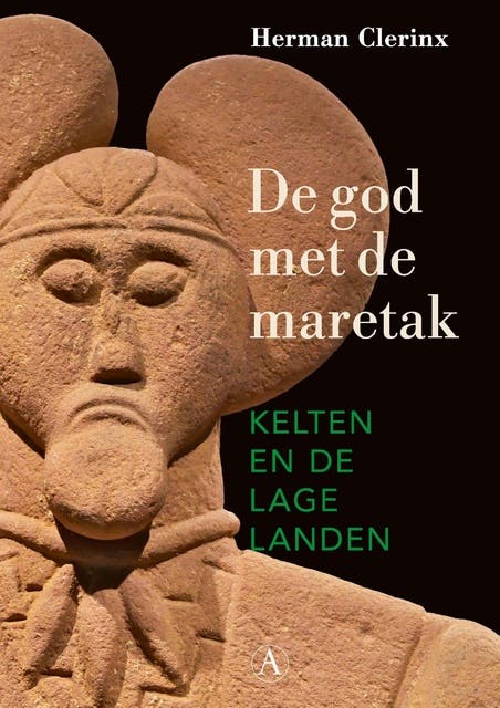 De god met de maretak: Kelten en de Lage Landen