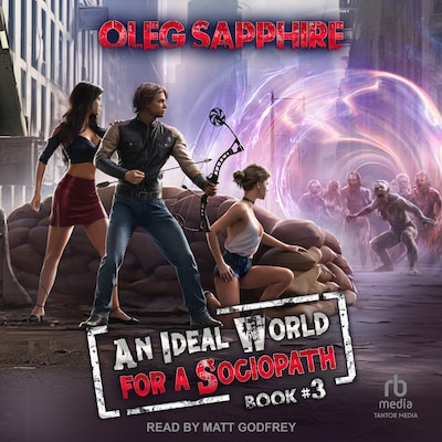An Ideal World for a Sociopath: Book 3 – omslag til lydbogen af Oleg Sapphire