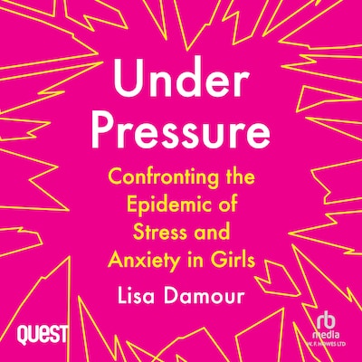 Under Pressure – omslag til lydbogen af Lisa Damour