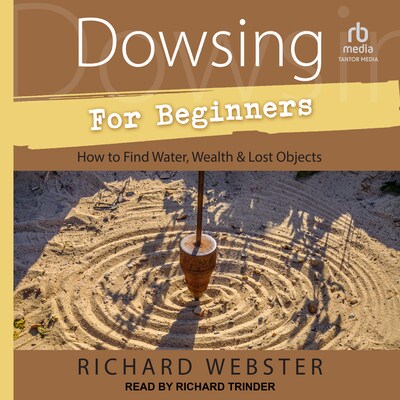 Dowsing for Beginners – omslag til lydbogen af Richard Webster