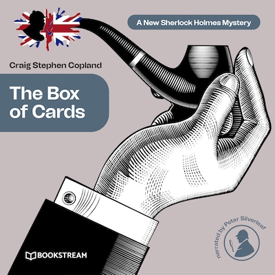 The Box of Cards - A New Sherlock Holmes Mystery, Episode 16 (Unabridged)