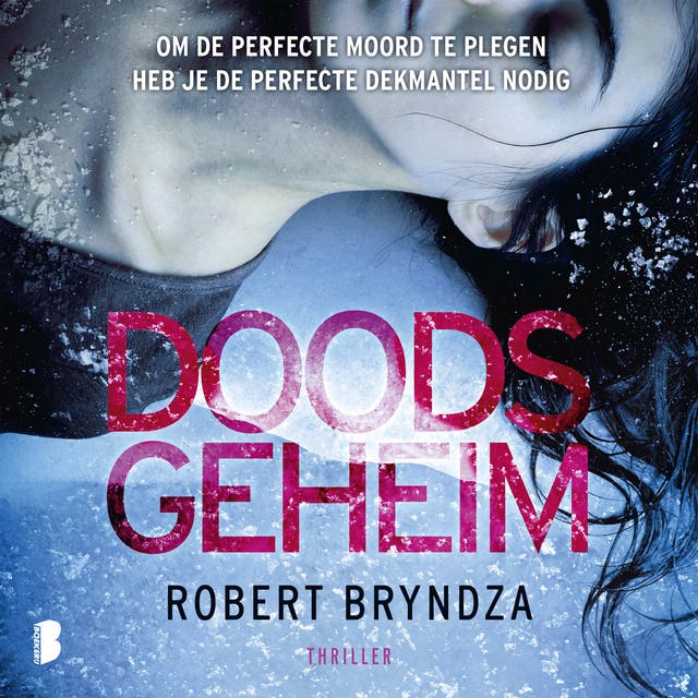 Doods geheim: Om de perfecte moord te plegen, heb je de perfecte dekmantel nodig