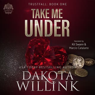 Take Me Under – omslag till ljudboken av Dakota Willink