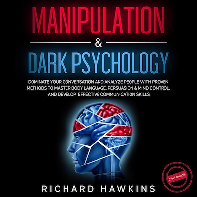 Manipulation & Dark Psychology - 2 in 1 Bundle