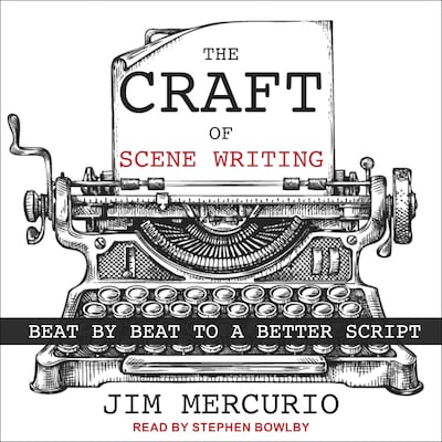 The Craft of Scene Writing – omslag til lydbogen af Jim Mercurio