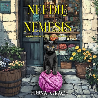 Needle Nemesis (A Hazel Stitchworth Cozy Mystery—Book 3) – omslag til lydbogen af Fiona Grace