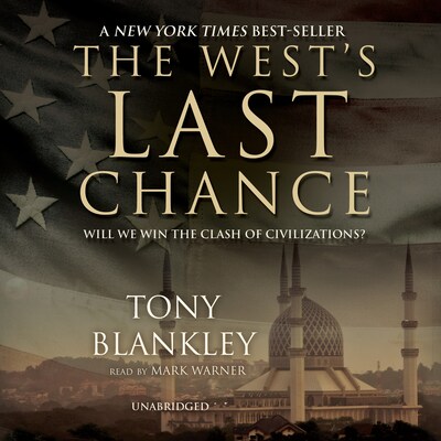 The West’s Last Chance – omslag til lydbogen af Tony Blankley