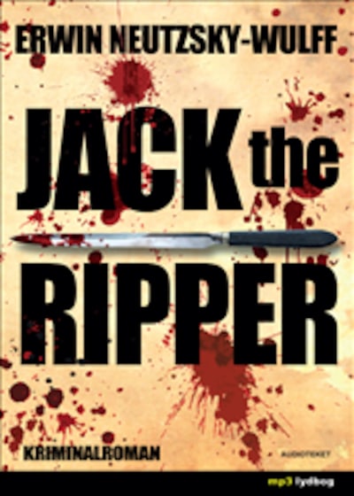 Jack the Ripper – omslag til lydbogen af Erwin Neutzsky-Wulff
