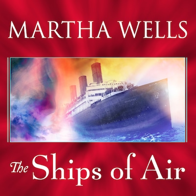 The Ships of Air – omslag til lydbogen af Martha Wells