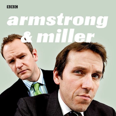 Armstrong And Miller The Complete Radio Series – omslag til lydbogen af Alexander Armstrong, Ben Miller