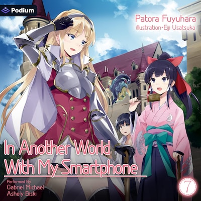 In Another World With My Smartphone: Volume 7 – omslag til lydbogen af Patora Fuyuhara