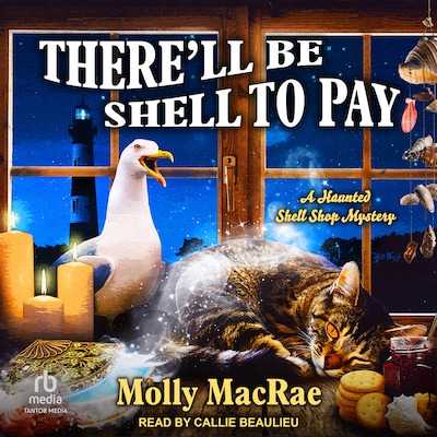 There’ll Be Shell to Pay – omslag til lydbogen af Molly MacRae
