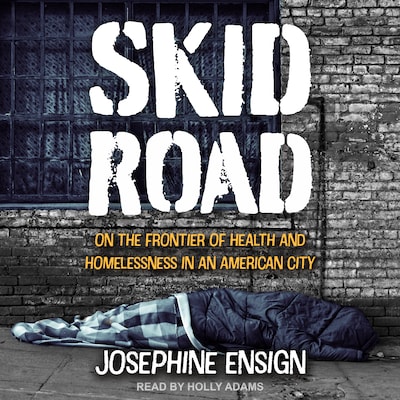 Skid Road – omslag til lydbogen af Josephine Ensign