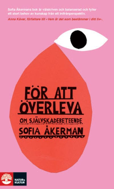 För att överleva : om självskadebeteende