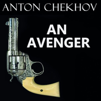 An Avenger – omslag til lydbogen af Anton Chekhov