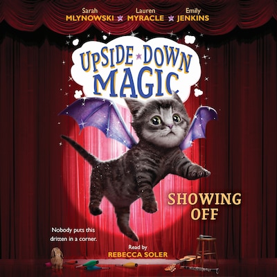 Showing Off - Upside-Down Magic 3 (Unabridged) – omslag til lydbogen af Lauren Myracle, Sarah Mlynowski, Emily Jenkins