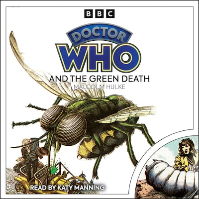 Doctor Who And The Green Death – omslag til lydbogen af Malcolm Hulke