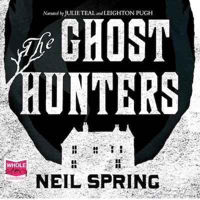 The Ghost Hunters – omslag til lydbogen af Neil Spring