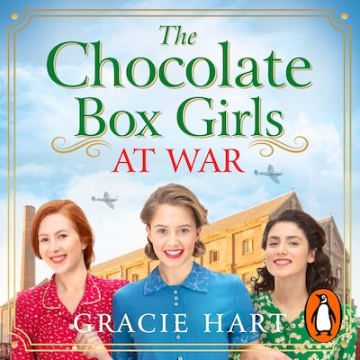 The Chocolate Box Girls at War – omslag til lydbogen af Gracie Hart