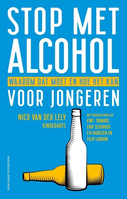 Stop met alcohol voor jongeren: Waarom dat moet en hoe het kan – omslag van het luisterboek van Nico van der Lely
