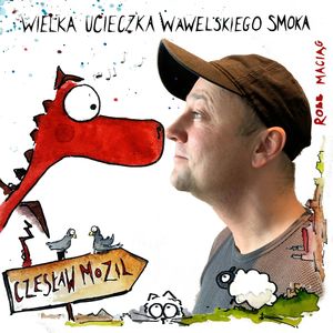 Wielka Ucieczka Wawelskiego Smoka – okładka audiobooka, autor Robert Maciąg