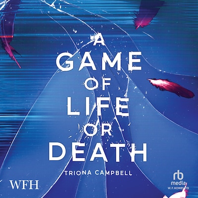 A Game of Life or Death – omslag til lydbogen af Triona Campbell