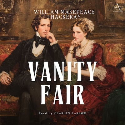 Vanity Fair - Audiobook – omslag til lydbogen af William Makepeace Thackeray, Classic Audiobooks