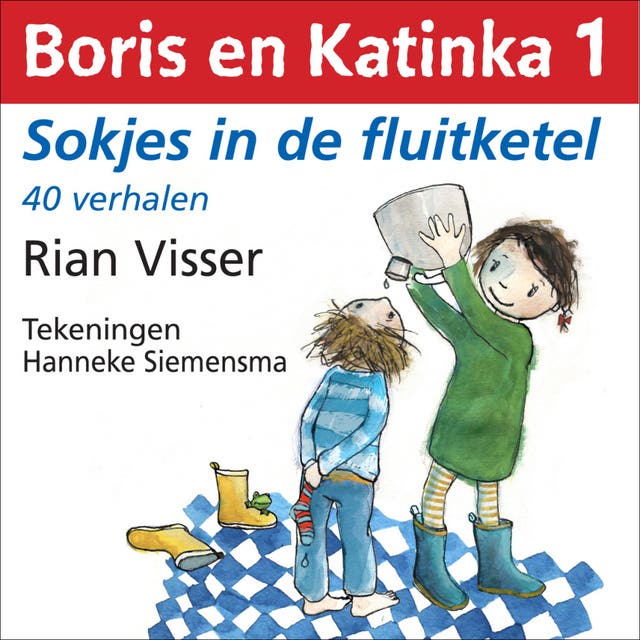 Sokjes in de fluitketel: 40 verhalen voor de allerkleinsten