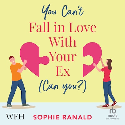 You Can't Fall in Love With Your Ex (Can you?) – omslag til lydbogen af Sophie Ranald