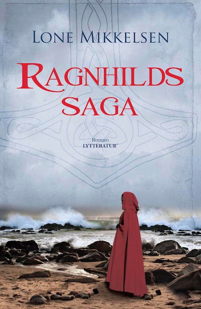 Ragnhilds saga – omslag til lydbogen af Lone Mikkelsen