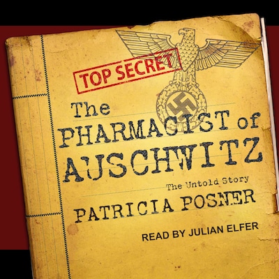 The Pharmacist of Auschwitz – omslag til lydbogen af Patricia Posner