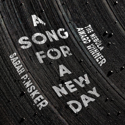 A Song for a New Day – omslag til lydbogen af Sarah Pinsker