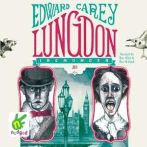 Lungdon – okładka audiobooka, autor Edward Carey