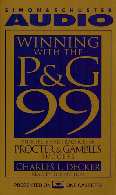 Winning With the P&G 99 – omslag til lydbogen af Charles L. Decker