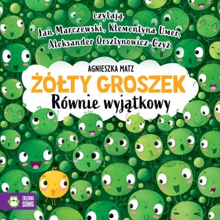 Żółty Groszek. Równie wyjątkowy – okładka audiobooka, autor Agnieszka Matz