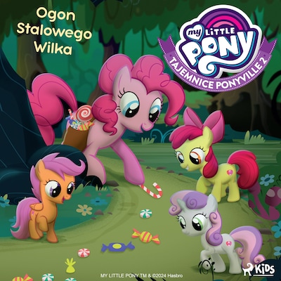 My Little Pony - Tajemnice Ponyville 2 - Ogon Stalowego Wilka – okładka audiobooka, autor Hasbro France SAS
