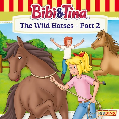 Bibi and Tina, The Wild Horses - Part 2 – omslag til lydbogen af Ulf Tiehm