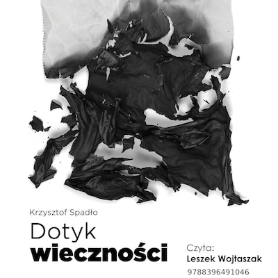 Dotyk wieczności – okładka audiobooka, autor Krzysztof Spadło