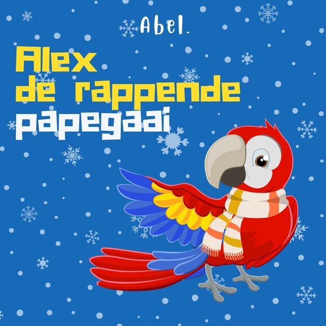 Alex de rappende papegaai - Winterverhalen – omslag van het luisterboek van Anna Keuning