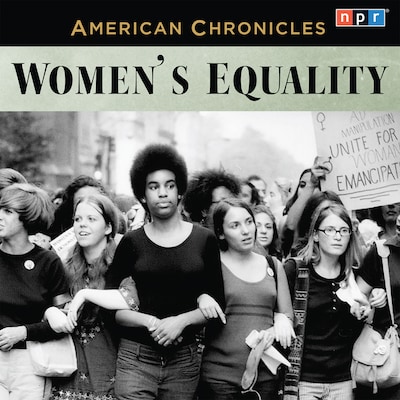 NPR American Chronicles: Women's Equality – omslag til lydbogen af NPR