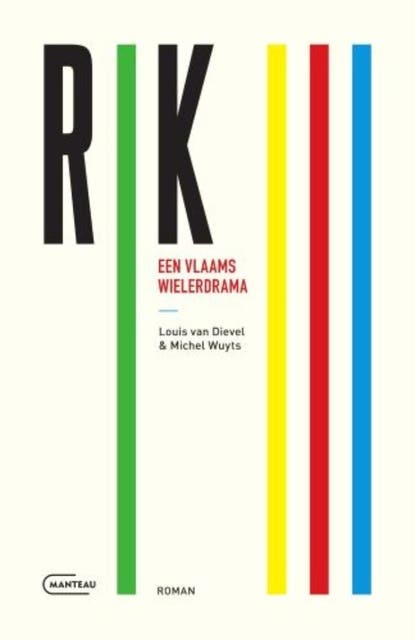 Rik III. Een Vlaams wielerdrama – omslag van het luisterboek van Michel Wuyts, Louis Van Dievel