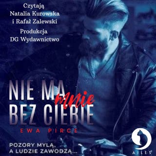 Nie ma mnie bez Ciebie. Tom 1 – okładka audiobooka, autor Ewa Pirce