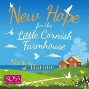 New Hope for the Little Cornish Farmhouse – okładka audiobooka, autor Nancy Barone