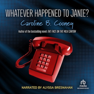 Whatever Happened to Janie?