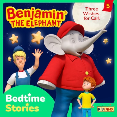 Benjamin the Elephant, Bedtime Stories, Episode 5: Three Wishes for Carl – omslag til lydbogen af Vincent Andreas