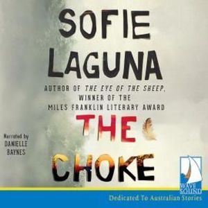 The Choke – okładka audiobooka, autor Sofie Laguna